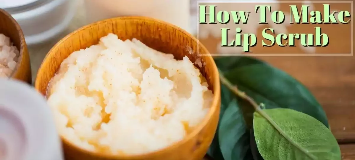 How To Make Lip Scrub