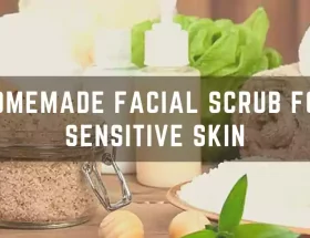 Homemade Facial Scrub for Sensitive Skin